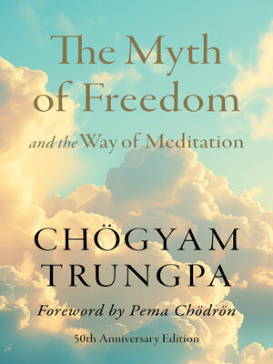 cover image of The Myth of Freedom and the Way of Meditation